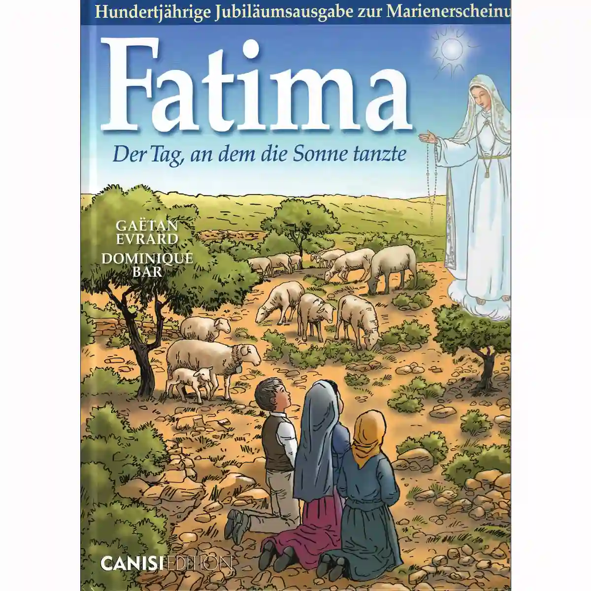 Fatima Der Tag an dem die Sonne tanzte