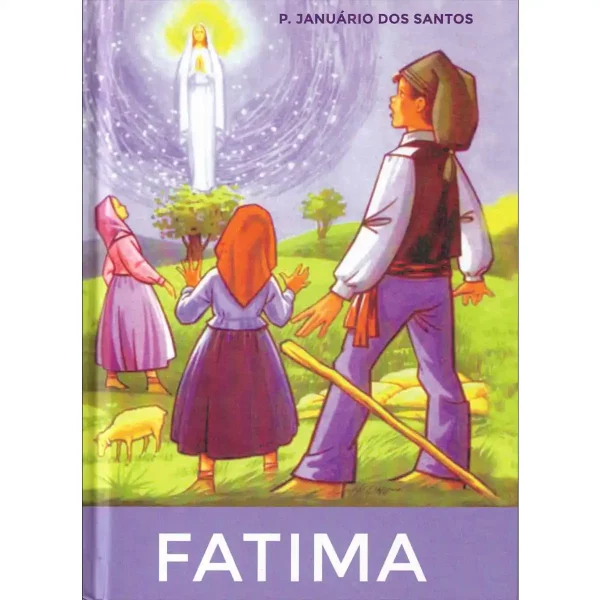 FATIMA - Die Geschichte der drei Hirtenkinder