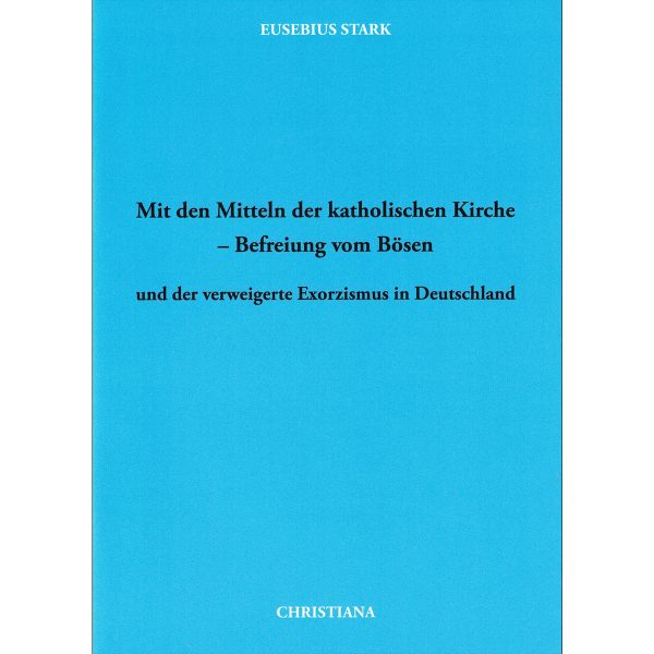 Befreiung vom Bösen Befreiung vom Bösen