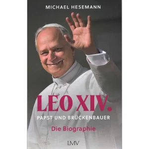 LEO XIV. Papst und Brückenbauer