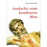 Andacht zum kostbaren Blut