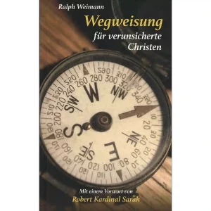 Wegweisung für verunsicherte Christen