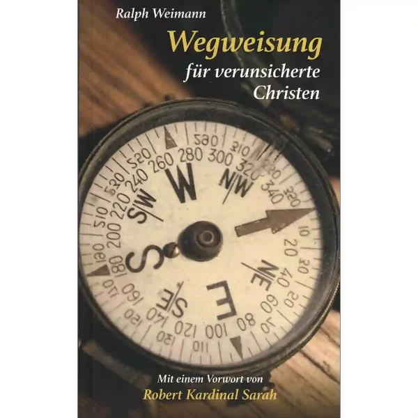 Wegweisung für verunsicherte Christen