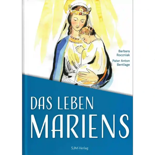 Das Leben Mariens Das Leben Mariens