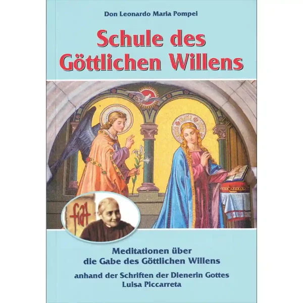Schule des Göttlichen Willens Schule des Göttlichen Willens
