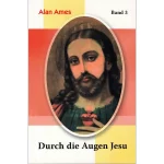 Durch die Augen Jesu – Band 3