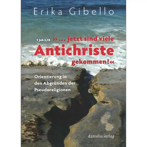 Jetzt sind viele Antichriste gekommen