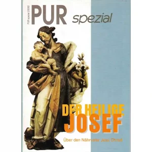 PUR spezial – Der heilige Josef