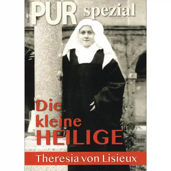 PUR spezial – Die kleine Heilige – Theresia von Lisieux