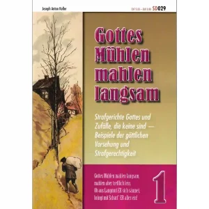 Gottes Mühlen mahlen langsam 1