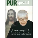 PUR spezial – Jesus sorge Du!
