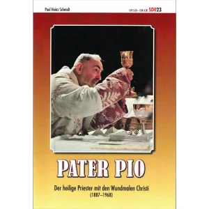 Pater Pio – Der heilige Priester mit den Wundmalen Christi