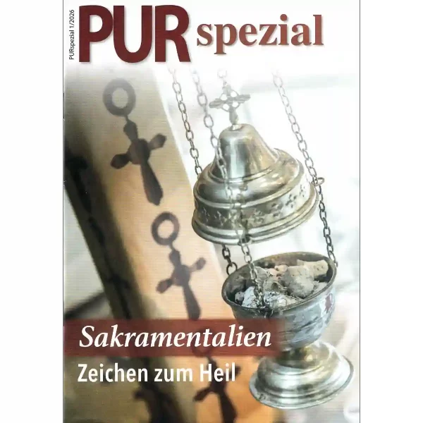 PUR spezial – Sakramentalien – Zeichen zum Heil
