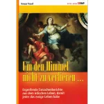 Um den Himmel nicht zu verlieren
