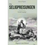 Die Seligpreisungen geistlich ausgelegt