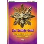 Der Heilige Geist – über die Herrlichkeiten des gehauchten Gottes 2