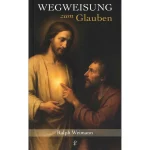 Wegweisung zum Glauben