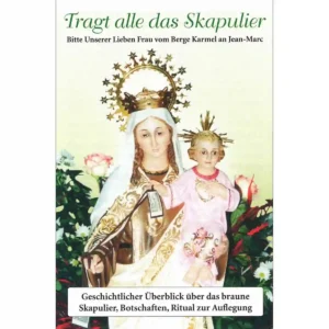 Tragt alle das Skapulier