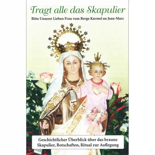 Tragt alle das Skapulier Tragt alle das Skapulier