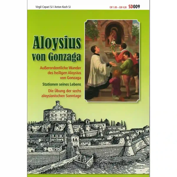 Aloysius von Gonzaga Aloysius von Gonzaga