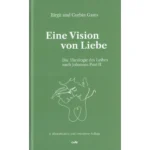 Eine Vision von Liebe