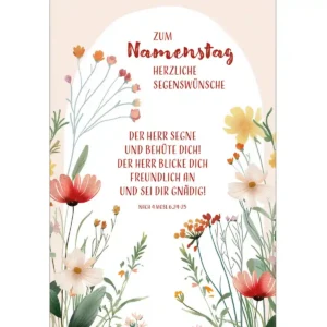 Zum Namenstag herzliche Segenswünsche – Karte mit lieben Grüßen und Blumen-Motiv