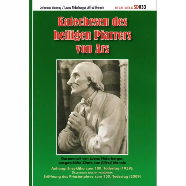 Katechesen des heiligen Pfarrers von Ars Katechesen des heiligen Pfarrers von Ars