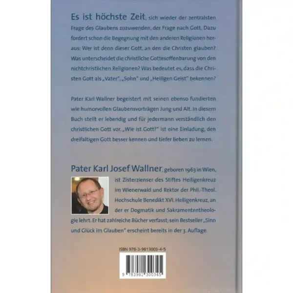 Wie ist Gott – Die Antwort des christlichen Glaubens